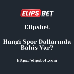Elipsbet Hangi Spor Dallarında Bahis Var?
