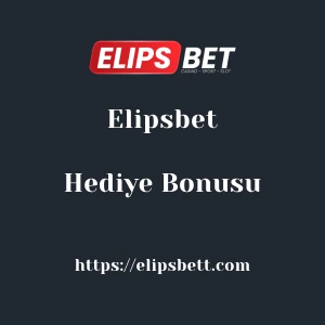 Elipsbet Hediye Bonusu