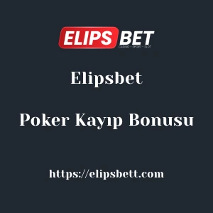 Elipsbet Poker Kayıp Bonusu