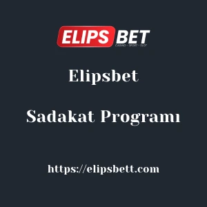 Elipsbet Sadakat Programı