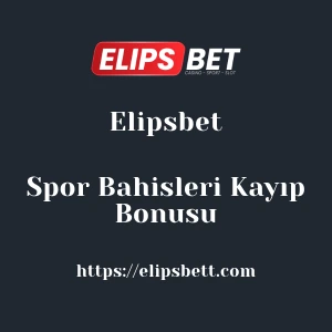 Elipsbet Spor Bahisleri Kayıp Bonusu