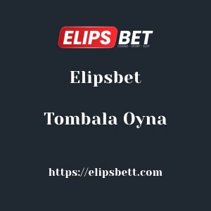 Elipsbet Tombala Oyna