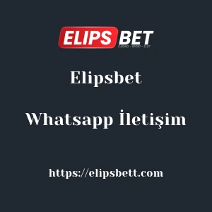 Elipsbet Whatsapp İletişim