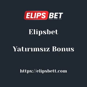 Elipsbet Yatırımsız Bonus